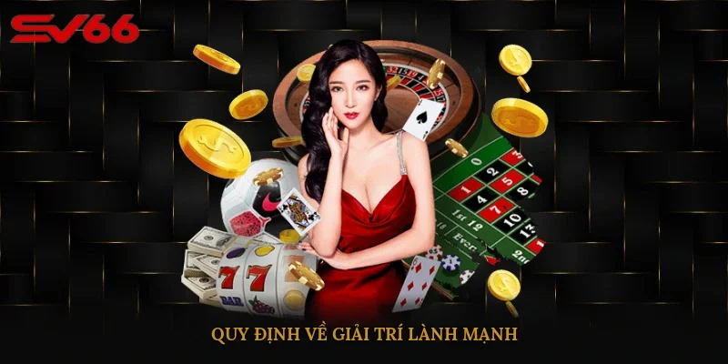 Quy định về giải trí lành mạnh